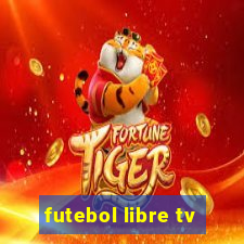 futebol libre tv